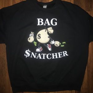 Bag $natcher Sweatshirt
